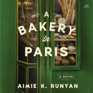 A Bakery in Paris: A Novel