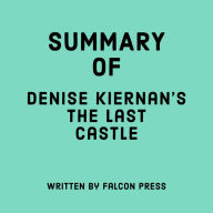 Summary of Denise Kiernan's The Last Castle