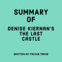 Summary of Denise Kiernan's The Last Castle