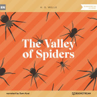 Valley of Spiders, The (Unabridged)