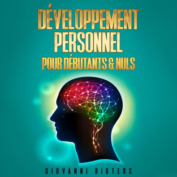 Le Développement Personnel pour Débutants & Nuls