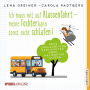 Ich muss mit auf Klassenfahrt - meine Tochter kann sonst nicht schlafen!: Neue, unglaubliche Geschichten über Helikopter-Eltern