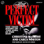 Perfect Victim: The True Story of the Girl in the Box (Abridged)