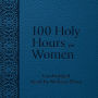 100 Holy Hours for Women