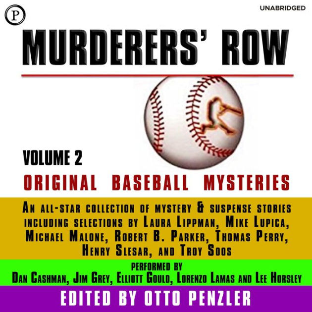Murderers' Row: Original Baseball Mysteries: Volume 2 by Otto Penzler,  Robert B. Parker, Laura Lippman, Michael Malone, 2940175953986, Audiobook  (Digital)
