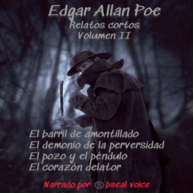 Edgar Allan Poe Relatos cortos Volumen II by Edgar Allan Poe, bseal
