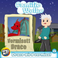 Draco wird vermisst: Familie Wolke, Folge 19