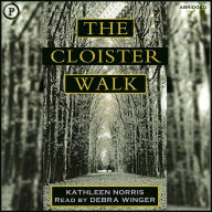 The Cloister Walk (Abridged)