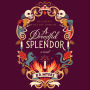 A Dreadful Splendor