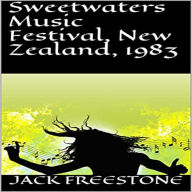 Sweetwaters Music Festival, New Zealand, 1983