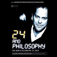 24 and Philosophy: The World According to Jack