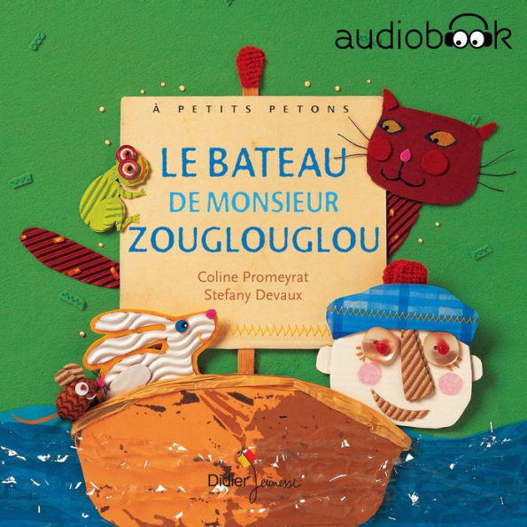 Le Bateau de Monsieur Zouglouglou