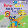 Pete the Cat's Not So Groovy Day