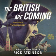 British Are Coming, The (Young Readers Edition)