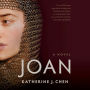 Joan: A Novel of Joan of Arc