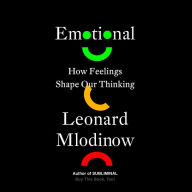 Emotional: How Feelings Shape Our Thinking