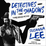 Detectives in the Shadows: A Hard-Boiled History