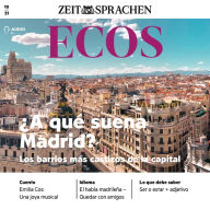 Spanisch lernen Audio - Hin-und Rückreise: Ecos Audio 10/2021 - ?A qué suena Madrid? (Abridged)