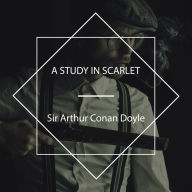 A Study in Scarlet (Abridged)
