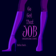 Go Get That Job: Crossdressing Stories