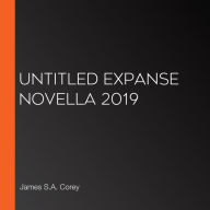 Untitled Expanse Novella 2019