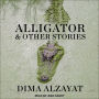 Alligator and Other Stories