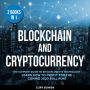 Blockchain and Cryptocurrency: The Ultimate Guide to Bitcoin and its Technology - Learn how to profit for the coming 2020 Bull Run!