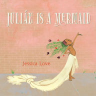 Julián Is a Mermaid