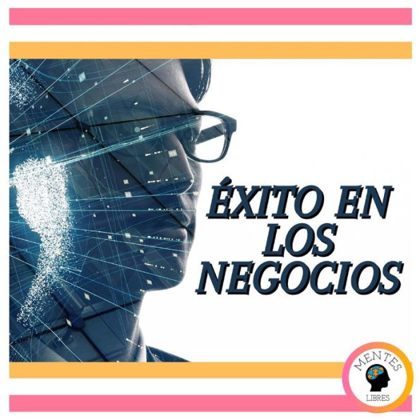 Éxito En Los Negocios