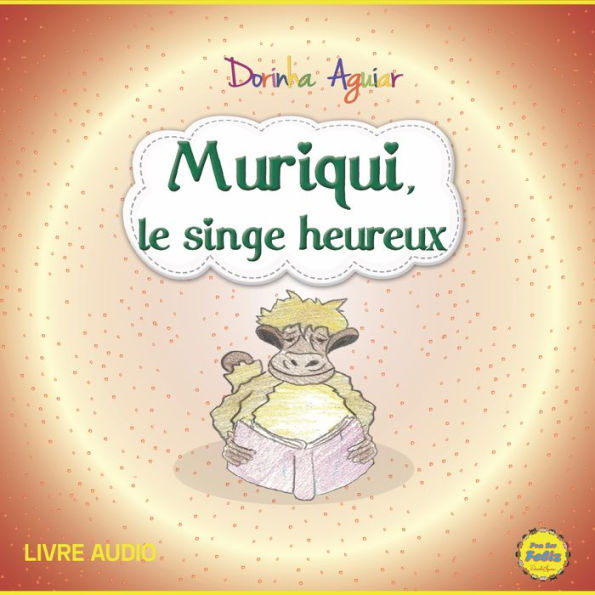 Muriqui, le singe hereux