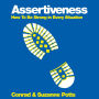 Assertiveness: How To Be Strong In Every Situation