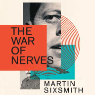 The War of Nerves: Inside the Cold War Mind