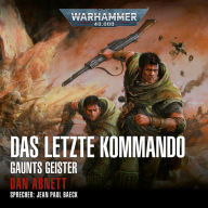 Warhammer 40.000: Gaunts Geister 09: Das letzte Kommando