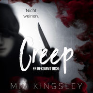 Creep: Er bekommt dich