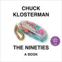 The Nineties: A Book