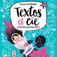 Textos et cie: Tome 2 - #Nosrêveslesplusfous: Tome 2 - #Nosrêveslesplusfous