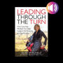 Leading Through the Turn: How a Journey Mindset Can Help Leaders Find Success and Significance