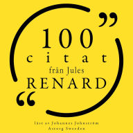 100 citat från Jules Renard: Samling 100 Citat