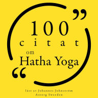 100 citat om Hatha Yoga: Samling 100 Citat