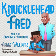 Knucklehead Fred and the Principal's Challenge