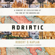 Adriatic: A Concert of Civilizations at the End of the Modern Age