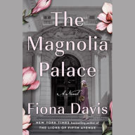 The Magnolia Palace: A Novel