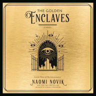 The Golden Enclaves (Scholomance Series #3)