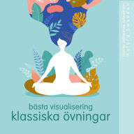 De bästa visualiseringsklassikerna: wellness Essentials