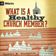 What Is a Healthy Church Member?