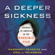 A Deeper Sickness: Journal of America in the Pandemic Year