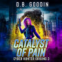 Catalyst of Pain