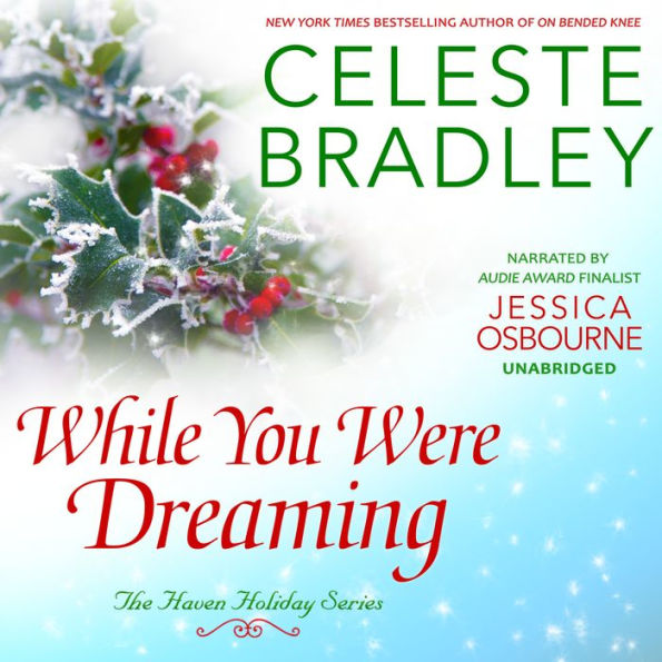 While You Were Dreaming: (Haven Holiday #2)