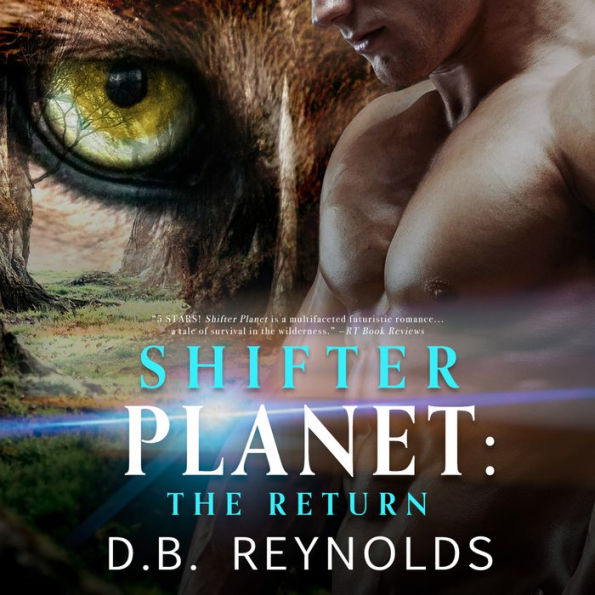 Shifter Planet: The Return: Shifter Planet, Book 2