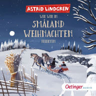 Wie wir in Småland Weihnachten feierten